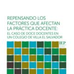 خرید و دانلود نسخه کامل کتاب Repensando los factores que afectan la práctica docente: el caso de doce docentes en un colegio de Villa El Salvador (Lima)