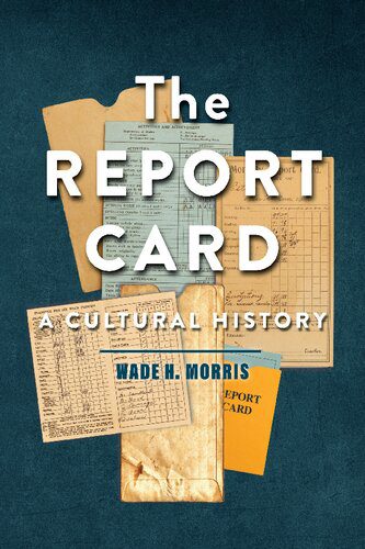خرید و دانلود نسخه کامل کتاب Report Cards: A Cultural History_68c680af80f07.jpeg خرید و دانلود نسخه کامل کتاب Report Cards: A Cultural History