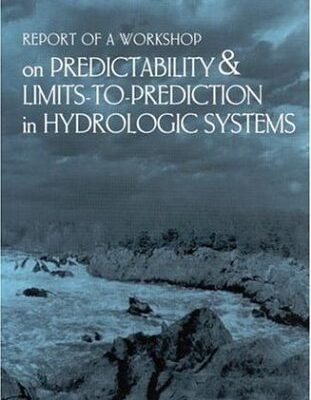 خرید و دانلود نسخه کامل کتاب Report of a Workshop on Predictability & Limits-To-Prediction in Hydrologic Systems