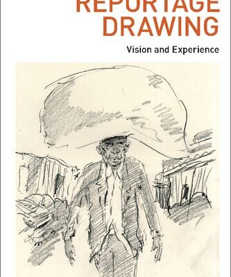 خرید و دانلود نسخه کامل کتاب Reportage Drawing: Vision and Experience