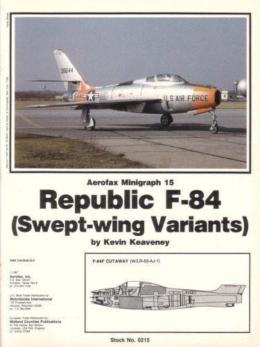 خرید و دانلود نسخه کامل کتاب Republic F-84 (Swept-Wing Variants) – Aerofax Minigraph 15_68d542ee24b43.jpeg خرید و دانلود نسخه کامل کتاب Republic F-84 (Swept-Wing Variants) – Aerofax Minigraph 15