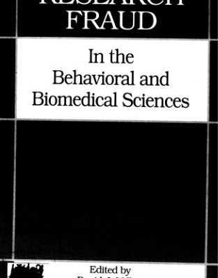 خرید و دانلود نسخه کامل کتاب Research Fraud in the Behavioral and Biomedical Sciences