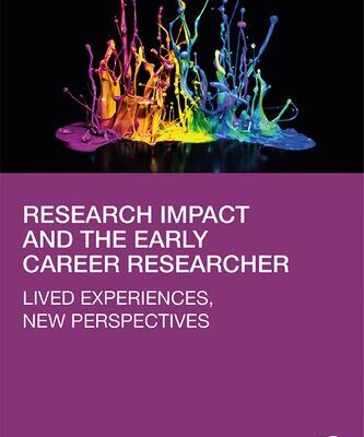خرید و دانلود نسخه کامل کتاب Research Impact and the Early Career Researcher: Lived Experiences, New Perspectives