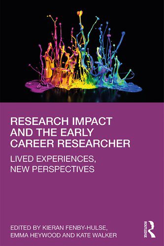 خرید و دانلود نسخه کامل کتاب Research Impact and the Early Career Researcher: Lived Experiences, New Perspectives_68c6c6883a80f.jpeg خرید و دانلود نسخه کامل کتاب Research Impact and the Early Career Researcher: Lived Experiences, New Perspectives