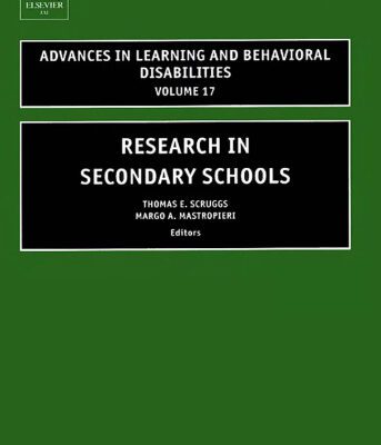 خرید و دانلود نسخه کامل کتاب Research in Secondary Schools, Volume 17 (Advances in Learning and Behavioral Disabilities)