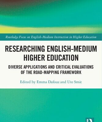 خرید و دانلود نسخه کامل کتاب Researching English-Medium Higher Education: Diverse Applications and Critical Evaluations of the ROAD-MAPPING Framework