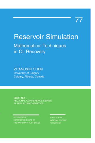 خرید و دانلود نسخه کامل کتاب Reservoir Simulation: Mathematical Techniques in Oil Recovery (CBMS-NSF Regional Conference Series in Applied Mathematics, 77)_68b59530daa13.jpeg خرید و دانلود نسخه کامل کتاب Reservoir Simulation: Mathematical Techniques in Oil Recovery (CBMS-NSF Regional Conference Series in Applied Mathematics, 77)