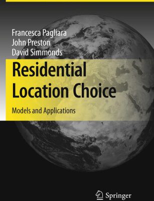 خرید و دانلود نسخه کامل کتاب Residential Location Choice: Models and Applications