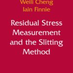 خرید و دانلود نسخه کامل کتاب Residual Stress Measurement and the Slitting Method (Mechanical Engineering Series)