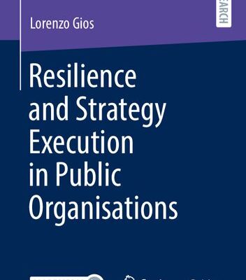 خرید و دانلود نسخه کامل کتاب Resilience and Strategy Execution in Public Organisations