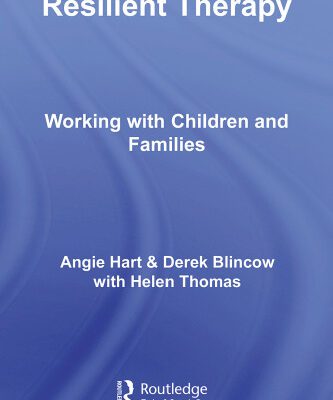 خرید و دانلود نسخه کامل کتاب Resilient Therapy: Working with Children and Families