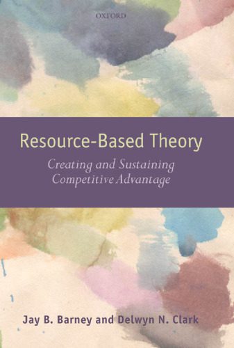 خرید و دانلود نسخه کامل کتاب Resource-Based Theory: Creating and Sustaining Competitive Advantage_68b4cfe688228.jpeg خرید و دانلود نسخه کامل کتاب Resource-Based Theory: Creating and Sustaining Competitive Advantage