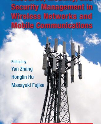 خرید و دانلود نسخه کامل کتاب Resource, Mobility, and Security Management in Wireless Networks and Mobile Communications