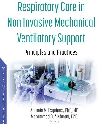 خرید و دانلود نسخه کامل کتاب Respiratory Care in Non Invasive Mechanical Ventilatory Support: Principles and Practices