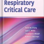 خرید و دانلود نسخه کامل کتاب Respiratory Critical Care 1st Edition by David W. Chang