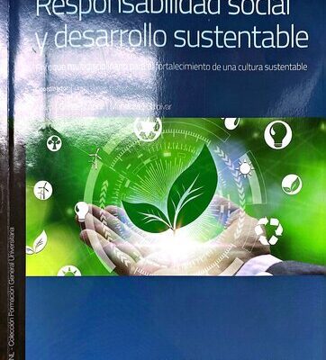 خرید و دانلود نسخه کامل کتاب Responsabilidad social y desarrollo sustentable: enfoque multidisciplinario para el fortalecimiento de una cultura sustentable