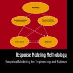 خرید و دانلود نسخه کامل کتاب Response Modeling Methodology: Empirical Modeling for Engineering and Science (Series on Quality, Reliability and Engineering Statistics) (Series on Quality, Reliability and Engineering Statistics)