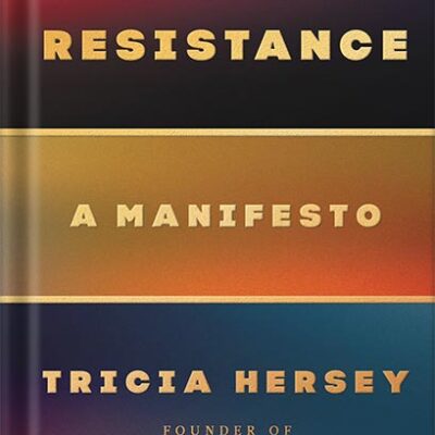 خرید و دانلود نسخه کامل کتاب Rest Is Resistance: A Manifesto by Tricia Hersey