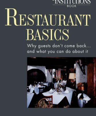 خرید و دانلود نسخه کامل کتاب Restaurant Basics: Why Guests Don’t Come Back…and What You Can Do About It – PDF