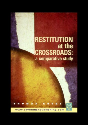 خرید و دانلود نسخه کامل کتاب Restitution at the Crossroads: A Comparative Study_68c6da65a89a7.jpeg خرید و دانلود نسخه کامل کتاب Restitution at the Crossroads: A Comparative Study