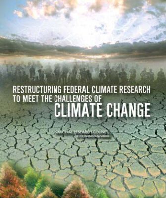 خرید و دانلود نسخه کامل کتاب Restructuring Federal Climate Research to Meet the Challenges of Climate Change