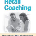 خرید و دانلود نسخه کامل کتاب Retail Coaching: How to boost KPI’s with Emotions