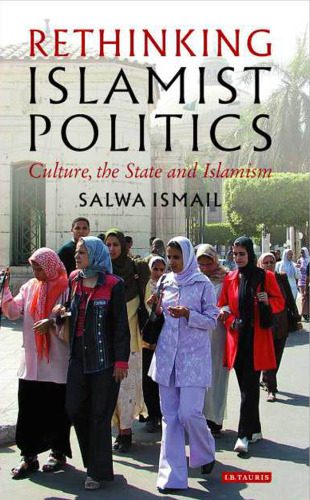 خرید و دانلود نسخه کامل کتاب Rethinking Islamist Politics: Culture, the State and Islamism (Library of Modern Middle East Studies)_68c70d443b55f.jpeg خرید و دانلود نسخه کامل کتاب Rethinking Islamist Politics: Culture, the State and Islamism (Library of Modern Middle East Studies)