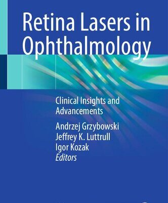 خرید و دانلود نسخه کامل کتاب Retina Lasers in Ophthalmology: Clinical Insights and Advancements