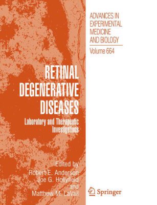 خرید و دانلود نسخه کامل کتاب Retinal Degenerative Diseases: Laboratory and Therapeutic Investigations