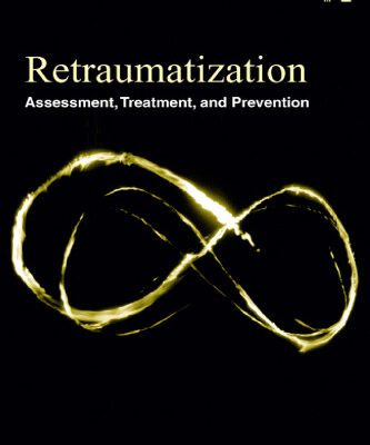 خرید و دانلود نسخه کامل کتاب Retraumatization: Assessment, Treatment, and Prevention