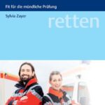 خرید و دانلود نسخه کامل کتاب retten – Fallbuch Notfallsanitäter: Fit für die Prüfung
