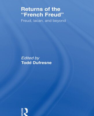 خرید و دانلود نسخه کامل کتاب Returns of the “French Freud:” Freud, Lacan, and Beyond