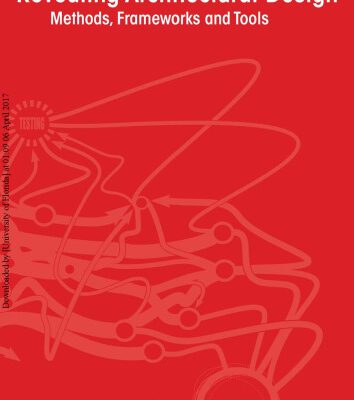 خرید و دانلود نسخه کامل کتاب Revealing Architectural Design : Methods, Frameworks and Tools