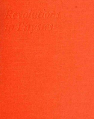 خرید و دانلود نسخه کامل کتاب Revolutions in Physics