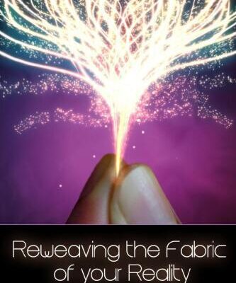 خرید و دانلود نسخه کامل کتاب Reweaving the Fabric of Your Reality