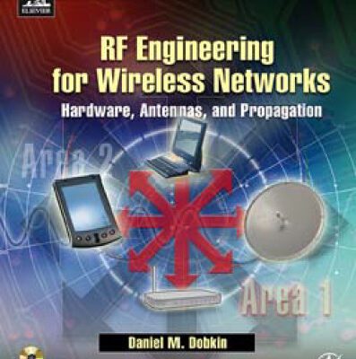 خرید و دانلود نسخه کامل کتاب RF Engineering for Wireless Networks: Hardware, Antennas, and Propagation