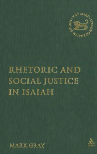 خرید و دانلود نسخه کامل کتاب Rhetoric and Social Justice in Isaiah (The Library of Hebrew Bible – Old Testament Studies)_68cdd679d88c2.jpeg خرید و دانلود نسخه کامل کتاب Rhetoric and Social Justice in Isaiah (The Library of Hebrew Bible – Old Testament Studies)