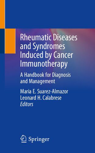 خرید و دانلود نسخه کامل کتاب Rheumatic Diseases and Syndromes Induced by Cancer Immunotherapy: A Handbook for Diagnosis and Management_68b9826d7f23e.jpeg خرید و دانلود نسخه کامل کتاب Rheumatic Diseases and Syndromes Induced by Cancer Immunotherapy: A Handbook for Diagnosis and Management