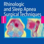 خرید و دانلود نسخه کامل کتاب Rhinologic and Sleep Apnea Surgical Techniques