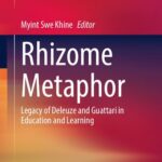 خرید و دانلود نسخه کامل کتاب Rhizome Metaphor: Legacy of Deleuze and Guattari in Education and Learning