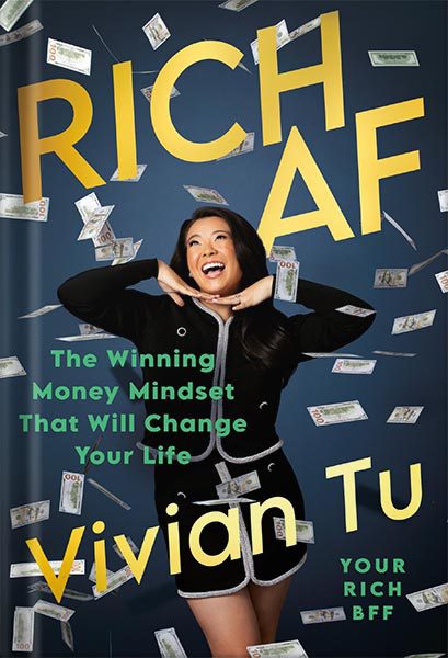 خرید و دانلود نسخه کامل کتاب Rich AF: The Winning Money Mindset That Will Change Your Life by Vivian Tu_68bf321b09c70.jpeg خرید و دانلود نسخه کامل کتاب Rich AF: The Winning Money Mindset That Will Change Your Life by Vivian Tu