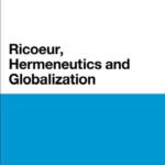 خرید و دانلود نسخه کامل کتاب Ricoeur, Hermeneutics, and Globalization