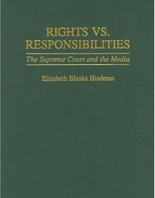 خرید و دانلود نسخه کامل کتاب Rights vs. Responsibilities: The Supreme Court and the Media (Contributions to the Study of Mass Media and Communications)