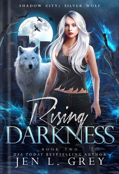 خرید و دانلود نسخه کامل کتاب Rising Darkness (Shadow City: Silver Wolf Book 2) by Jen L. Grey_68c05360eba69.jpeg خرید و دانلود نسخه کامل کتاب Rising Darkness (Shadow City: Silver Wolf Book 2) by Jen L. Grey