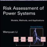 خرید و دانلود نسخه کامل کتاب Risk Assessment of Power Systems: Models, Methods, and Applications (2nd Edition) – Orginal Pdf