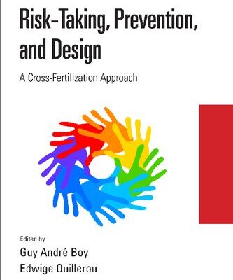 خرید و دانلود نسخه کامل کتاب Risk-Taking, Prevention and Design: A Cross-Fertilization Approach