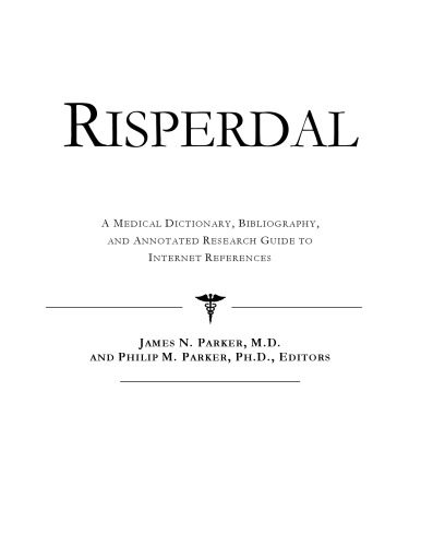 خرید و دانلود نسخه کامل کتاب Risperdal – A Medical Dictionary, Bibliography, and Annotated Research Guide to Internet References_68d536464f6ec.jpeg خرید و دانلود نسخه کامل کتاب Risperdal – A Medical Dictionary, Bibliography, and Annotated Research Guide to Internet References