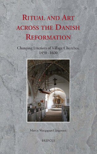 خرید و دانلود نسخه کامل کتاب Ritual and Art Across the Danish Reformation: Changing Interiors of Village Churches, 1450-1600_68d2f2e678b10.jpeg خرید و دانلود نسخه کامل کتاب Ritual and Art Across the Danish Reformation: Changing Interiors of Village Churches, 1450-1600