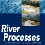 خرید و دانلود نسخه کامل کتاب River Processes: An introduction to fluvial dynamics