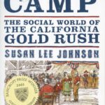 خرید و دانلود نسخه کامل کتاب Roaring Camp: The Social World of the California Gold Rush